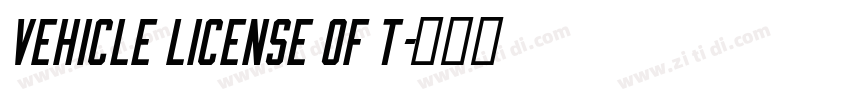 Vehicle License of t字体转换
